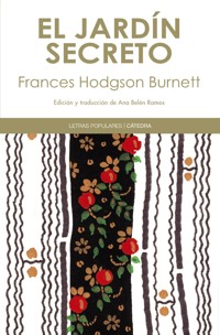 El jardín secreto - Frances Hodgson Burnett - E-Book