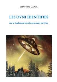 Les ovni identifies - Jean Michel Lesage - E-Book