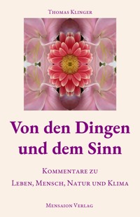 Von den Dingen und dem Sinn - Thomas Klinger - E-Book