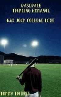 Baseball Tickling Romance: Gay Jock College Love - Tommy Tickler - E-Book