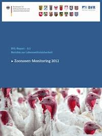 Berichte zur Lebensmittelsicherheit 2012 - - E-Book