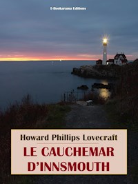 Le Cauchemar d’Innsmouth - Howard Phillips Lovecraft - E-Book