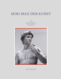 Mini Max der Kunst - Alois Slominski - E-Book