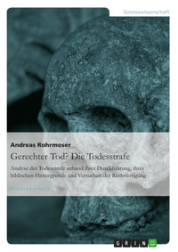 Gerechter Tod? Die Todesstrafe - Andreas Rohrmoser - E-Book