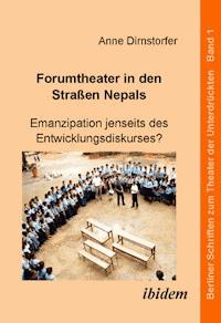 Forumtheater in den Strassen Nepals - Anne Dirnstorfer - E-Book