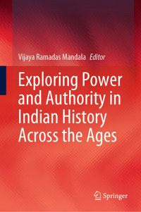 Exploring Power and Authority in Indian History Across the Ages -  - E-Book