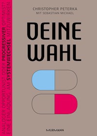 Deine Wahl - Christopher Peterka - E-Book