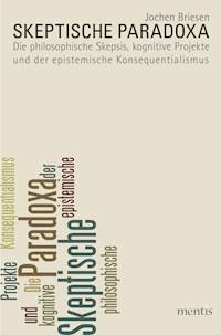 Skeptische Paradoxa - Jochen Briesen - E-Book