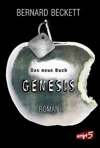 Das neue Buch Genesis - Bernard Beckett - E-Book