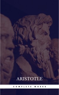The Works of Aristotle the Famous Philosopher Containing his Complete Masterpiece and Family Physician; his Experienced Midwife, his Book of Problems and his Remarks on Physiognomy - Aristotle - E-Book