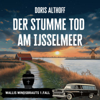 Der stumme Tod am IJsselmeer - Doris Althoff - Hörbuch