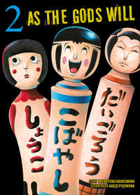 As the gods will, Band 2 - Muneyuki Kaneshiro - E-Book