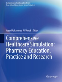 Comprehensive Healthcare Simulation: Pharmacy Education, Practice and Research -  - E-Book