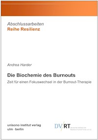 Die Biochemie des Burnouts - Andrea Harder - E-Book
