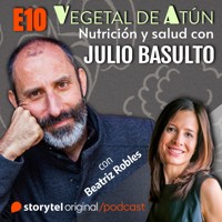 Come seguro, con Beatriz Robles E10. Vegetal de atún. Nutrición y salud con Julio Basulto - Julio Basulto - Hörbuch
