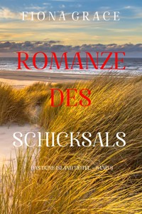 Romanze des Schicksals (Das Dune Island Hotel – Band 3) - Fiona Grace - E-Book