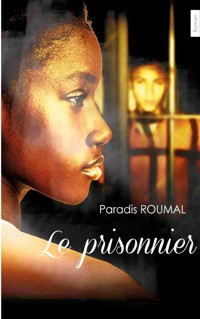 Le prisonnier - Paradis Roumal - E-Book