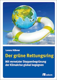 Der grüne Rettungsring - Lorenz Hübner - E-Book