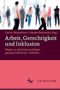 Arbeit, Gerechtigkeit und Inklusion - - E-Book