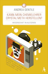 Kann mein Chemielehrer Crystal Meth herstellen? - Andrea Gentile - E-Book