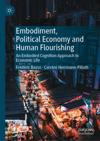 Embodiment, Political Economy and Human Flourishing - Frédéric Basso - E-Book