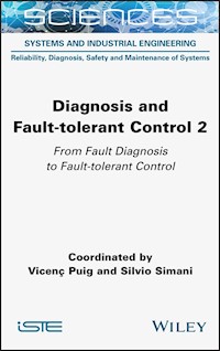 Diagnosis and Fault-tolerant Control Volume 2 -  - E-Book