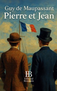 Pierre et Jean - Guy Maupassant - E-Book