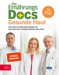 Die Ernährungs-Docs - Gesunde Haut - Anne Fleck - E-Book