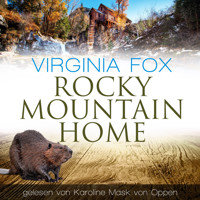 Rocky Mountain Home - Virginia Fox - Hörbuch