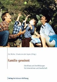 Familie gewinnt -  - E-Book