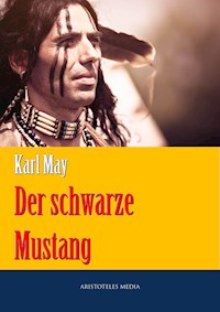 Der schwarze Mustang - Karl May - E-Book