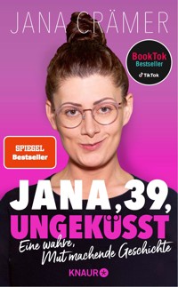 Jana, 39, ungeküsst - Jana Crämer - E-Book