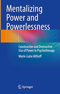 Mentalizing Power and Powerlessness - Marie-Luise Althoff - E-Book