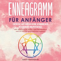 Enneagramm für Anfänger: Entdecke auf 9 Wegen deine verborgenen Ressourcen und Potenziale | inkl. Anleitung zur Selbst- und Fremdanalyse und 10-Schritte-Selbstoptimierungsplan (Deutsch) Taschenbuch – 26 - Sophie Grapengeter - Hörbuch