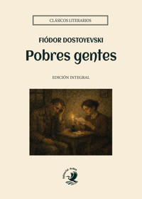 Pobres gentes - Fiódor Dostoyevski - E-Book