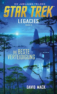 Star Trek - Legacies 2: Die beste Verteidigung - David Mack - E-Book