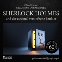 Sherlock Holmes und der zweimal verstorbene Bankier (Die neuen Abenteuer, Folge 60) - Sir Arthur Conan Doyle - Hörbuch