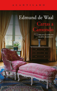 Cartas a Camondo - Edmund de Waal - E-Book