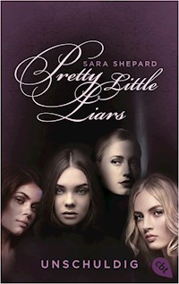 Pretty Little Liars - Unschuldig - Sara Shepard - E-Book