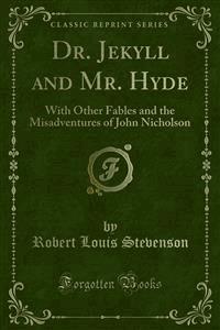 Dr. Jekyll and Mr. Hyde - Robert Louis Stevenson - E-Book