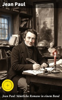 Jean Paul: Sämtliche Romane in einem Band - Jean Paul - E-Book