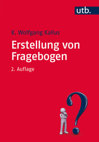Erstellung von Fragebogen - K. Wolfgang Kallus - E-Book