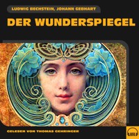 Der Wunderspiegel - Ludwig Bechstein - Hörbuch
