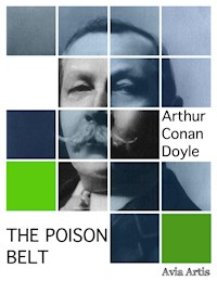 The Poison Belt - Arthur Conan Doyle - E-Book