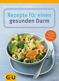 Rezepte für einen gesunden Darm - Christiane Schäfer - E-Book