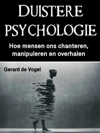 Duistere psychologie - Gerard de Vogel - E-Book