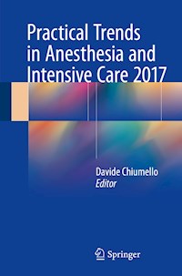 Practical Trends in Anesthesia and Intensive Care 2017 -  - E-Book