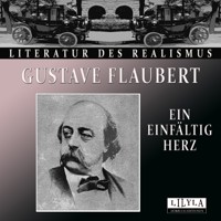 Ein einfältig Herz - Gustave Flaubert - E-Book + Hörbuch