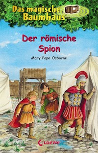 Das magische Baumhaus (Band 56) - Der römische Spion - Mary Pope Osborne - E-Book