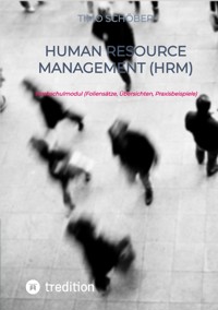 Human Resource Management (HRM) - Timo Schöber - E-Book